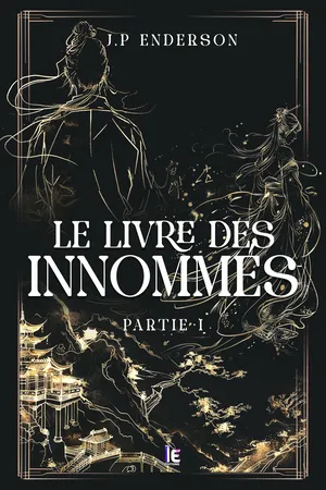 Le livre des Innommés - Partie I