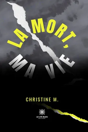 La mort, ma vie