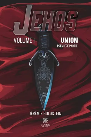 Jehos - Union : Première partie Volume I