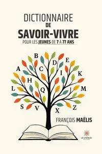 Dictionnaire de savoir-vivre pour les jeunes de 7 à 77 ans_cover