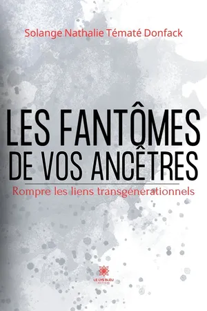 Les fantômes de vos ancêtres