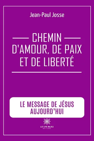 Chemin d’amour, de paix et de liberté
