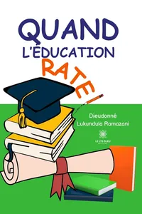 Quand l’éducation rate !