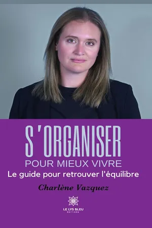 S’organiser pour mieux vivre