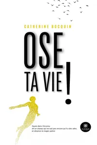 Ose ta vie !_cover