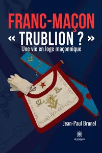 Franc-maçon « Trublion ? »_cover