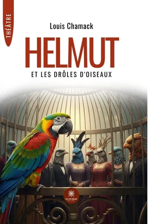 Helmut et les drôles d’oiseaux