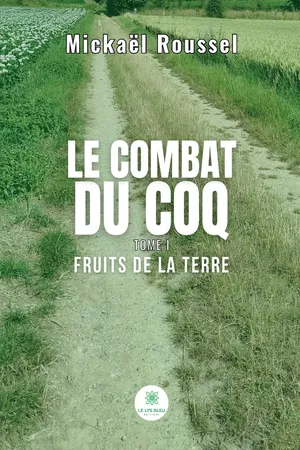 Le combat du coq - Tome 1