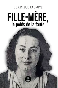 Fille-mère, le poids de la faute_cover