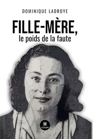 Fille-mère, le poids de la faute