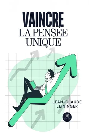 Vaincre la pensée unique