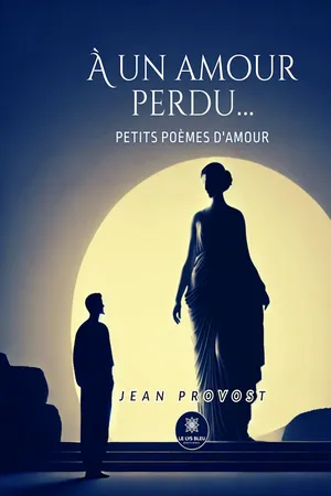 À un amour perdu…