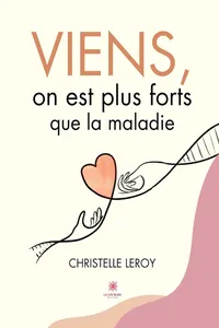Viens, on est plus forts que la maladie_cover