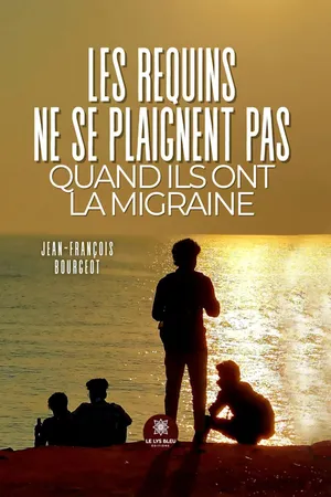 Les requins ne se plaignent pas quand ils ont la migraine