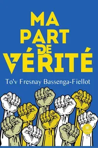 Ma part de vérité