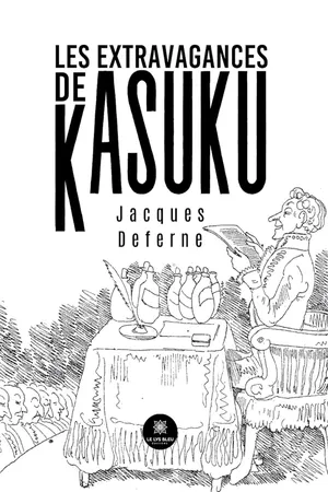 Les Extravagances de Kasuku
