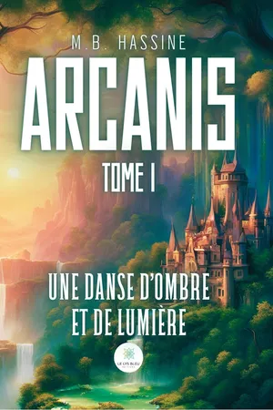 Arcanis – Tome 1