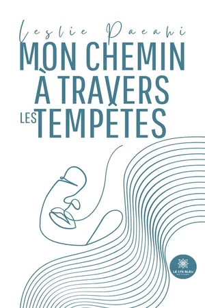 Mon chemin à travers les tempêtes