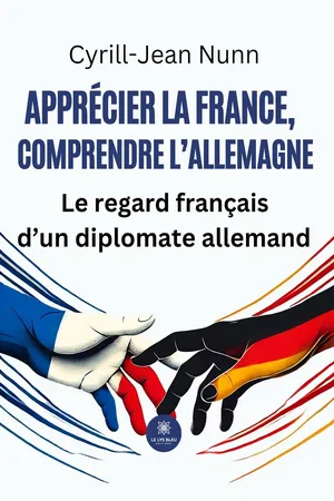 Apprécier la France, comprendre l’Allemagne
