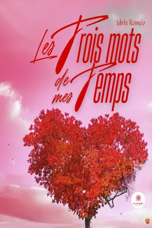 Les trois mots de mes temps
