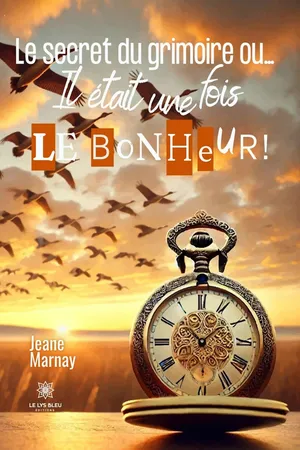 Le secret du grimoire ou…
