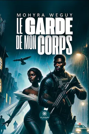 Le garde de mon corps