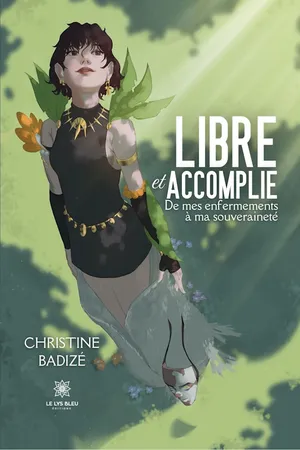Libre et accomplie
