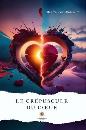 Le crépuscule du cœur