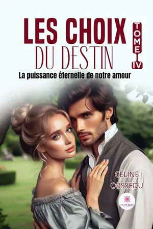 Les choix du destin - Tome 4