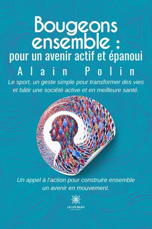 Bougeons ensemble : pour un avenir actif et épanoui