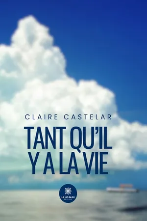 Tant qu’il y a la vie