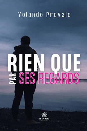 Rien que par ses regards