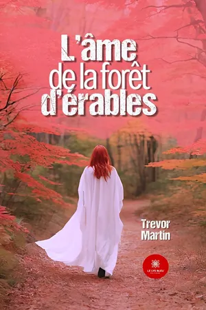 L’âme de la forêt d’érables