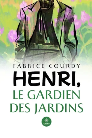 Henri, le gardien des Jardins