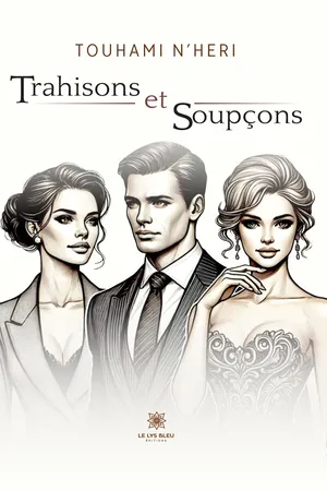 Trahisons et soupçons
