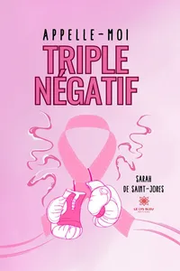 Appelle-moi triple négatif_cover