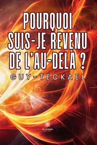 Pourquoi suis-je revenu de l’au-delà ?_cover