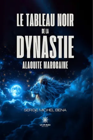 Le tableau noir de la dynastie alaouite marocaine