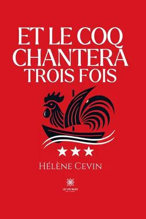 Et le coq chantera trois fois