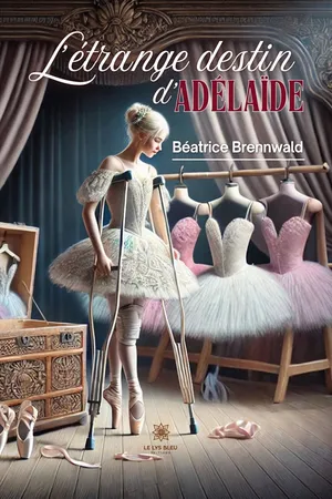 L’étrange destin d’Adélaïde