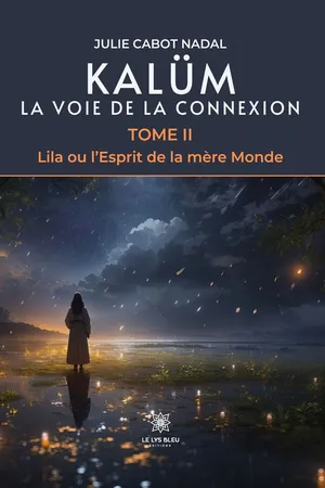 Kalüm La voie de la connexion - Tome 2