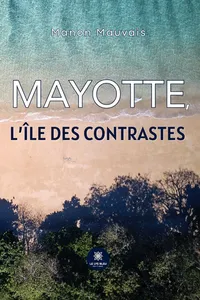 Mayotte, l’île des contrastes_cover