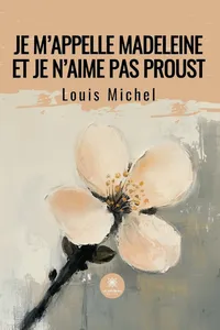 Je m’appelle Madeleine et je n’aime pas Proust_cover