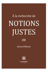 À la recherche de notions justes - Tome 8_cover