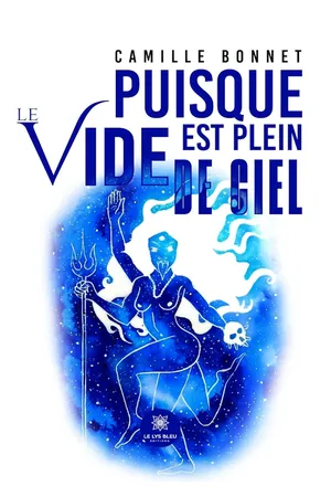 Puisque le vide est plein de ciel