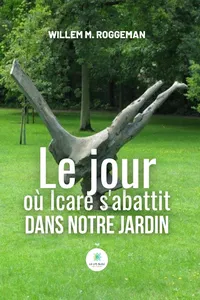Le jour où Icare s’abattit dans notre jardin_cover