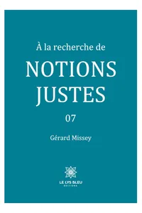 À la recherche de notions justes - Tome 7_cover