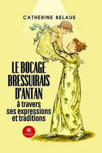 Le bocage bressuirais d’antan à travers ses expressions et traditions_cover