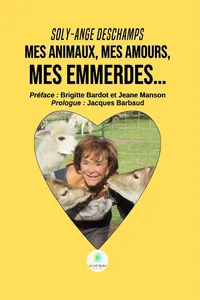 Mes animaux, mes amours, mes emmerdes…_cover