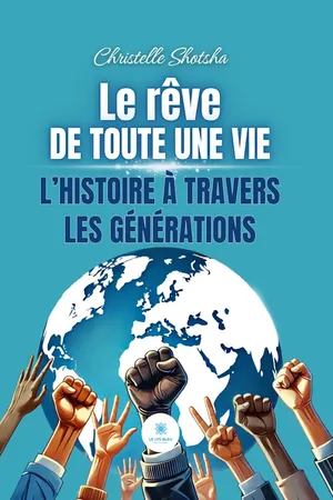 Le rêve de toute une vie